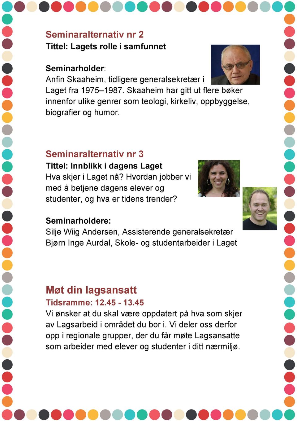 Hvordan jobber vi med å betjene dagens elever og studenter, og hva er tidens trender?