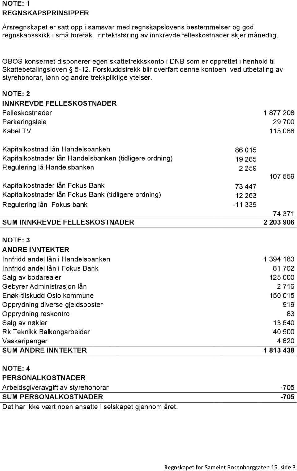 Forskuddstrekk blir overført denne kontoen ved utbetaling av styrehonorar, lønn og andre trekkpliktige ytelser.