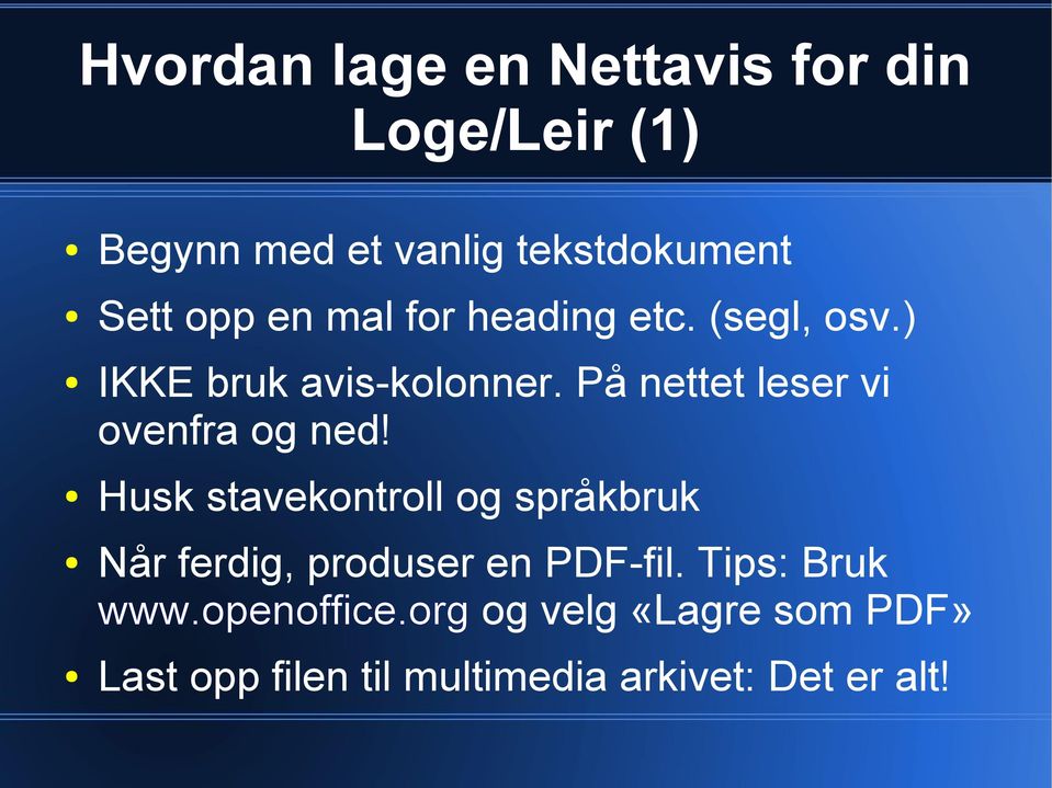 På nettet leser vi ovenfra og ned!