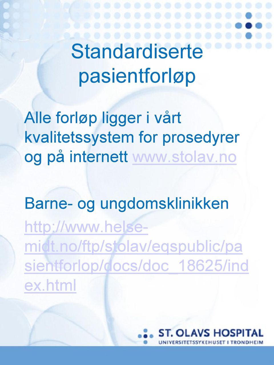 no Barne- og ungdomsklinikken http://www.