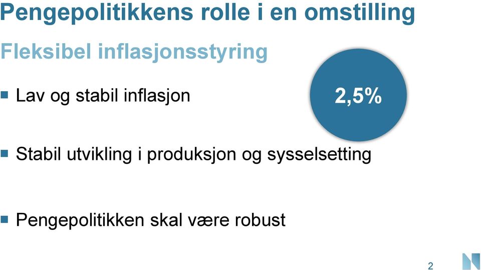 inflasjon,5% Stabil utvikling i produksjon