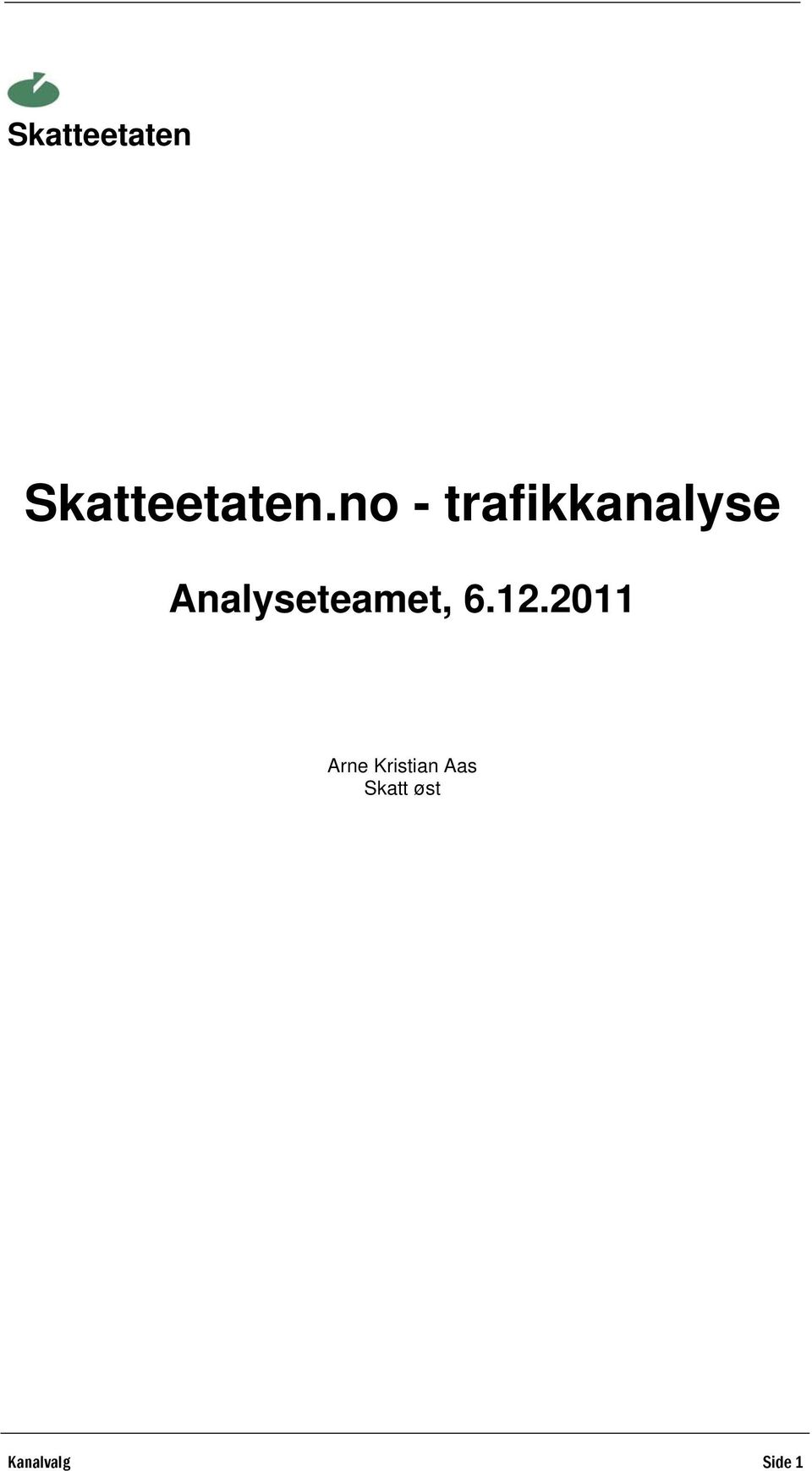 Analyseteamet, 6.12.