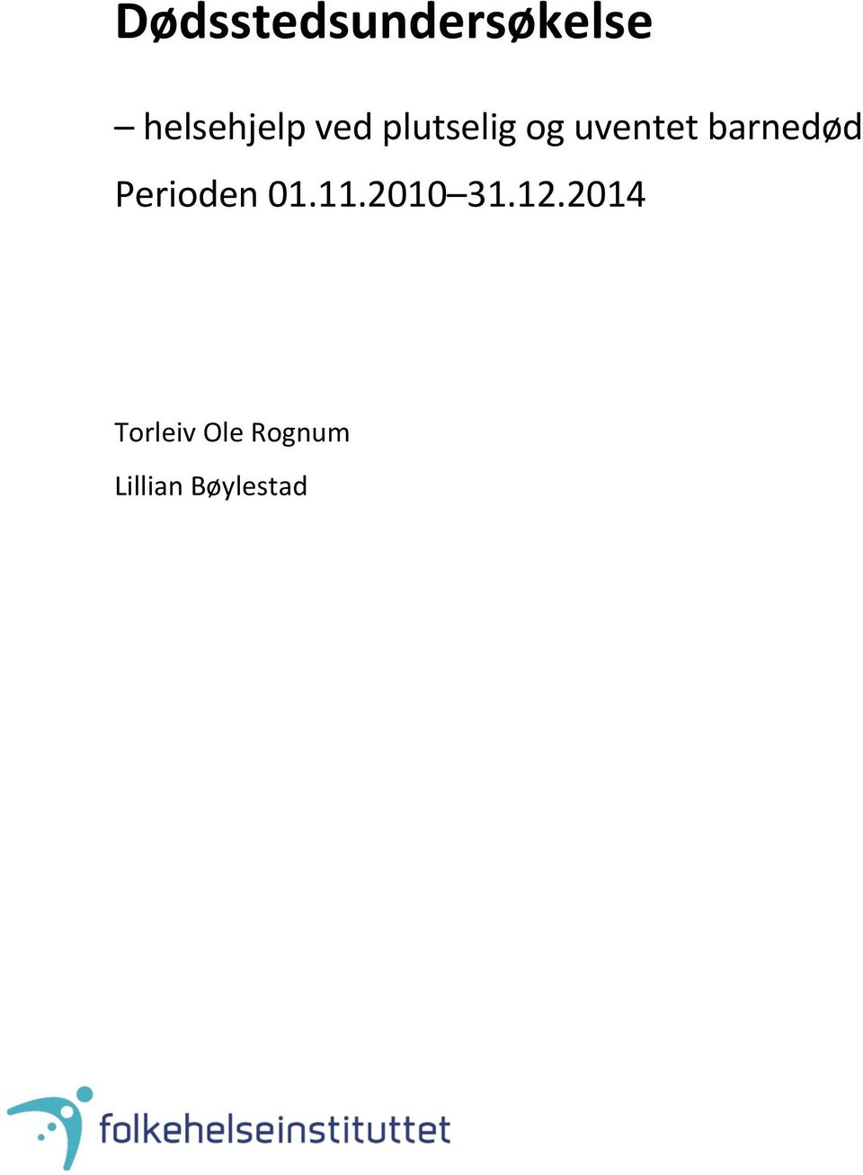 Perioden 01.11.2010 31.12.