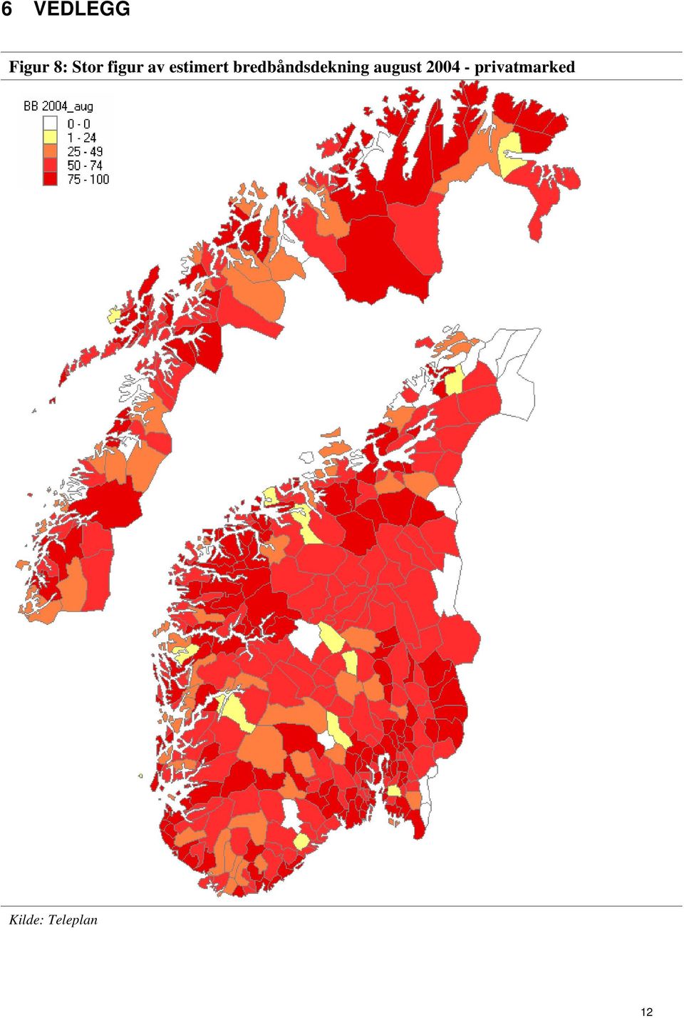 bredbåndsdekning august