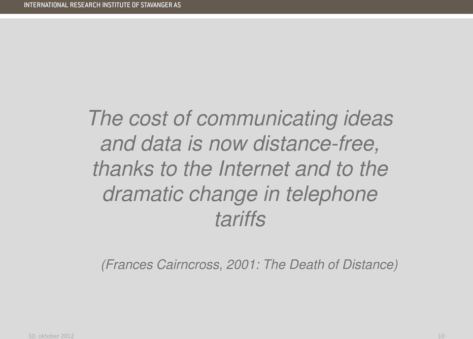dramatic change in telephone tariffs (Frances
