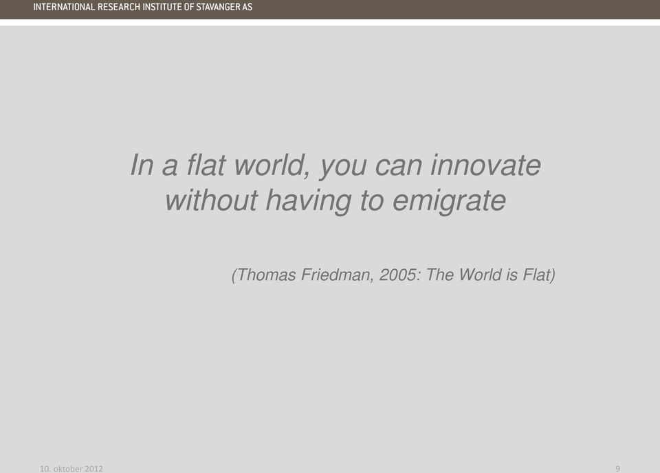 emigrate (Thomas Friedman,