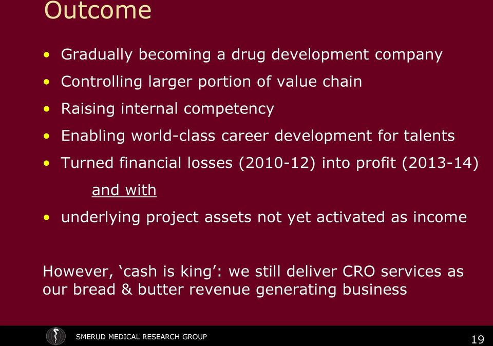 losses (2010-12) into profit (2013-14) and with underlying project assets not yet activated as