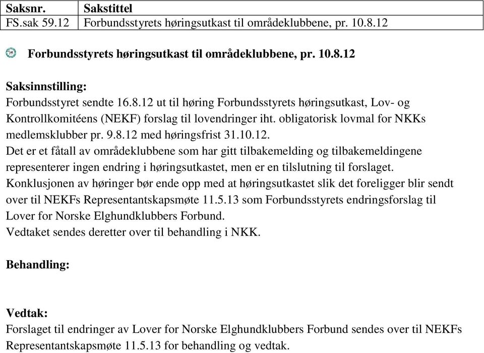 obligatorisk lovmal for NKKs medlemsklubber pr. 9.8.12 