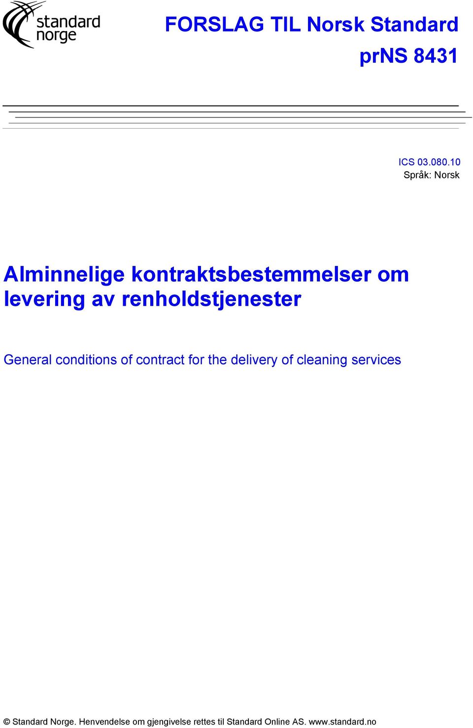 renholdstjenester General conditions of contract for the delivery of