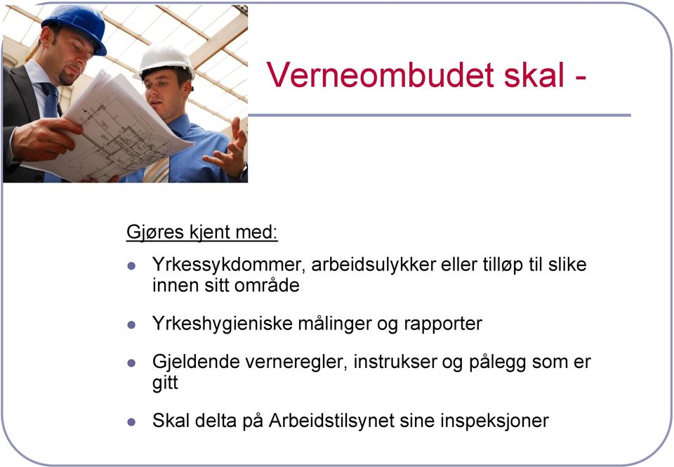 Yrkeshygieniske målinger og rapporter Gjeldende verneregler,