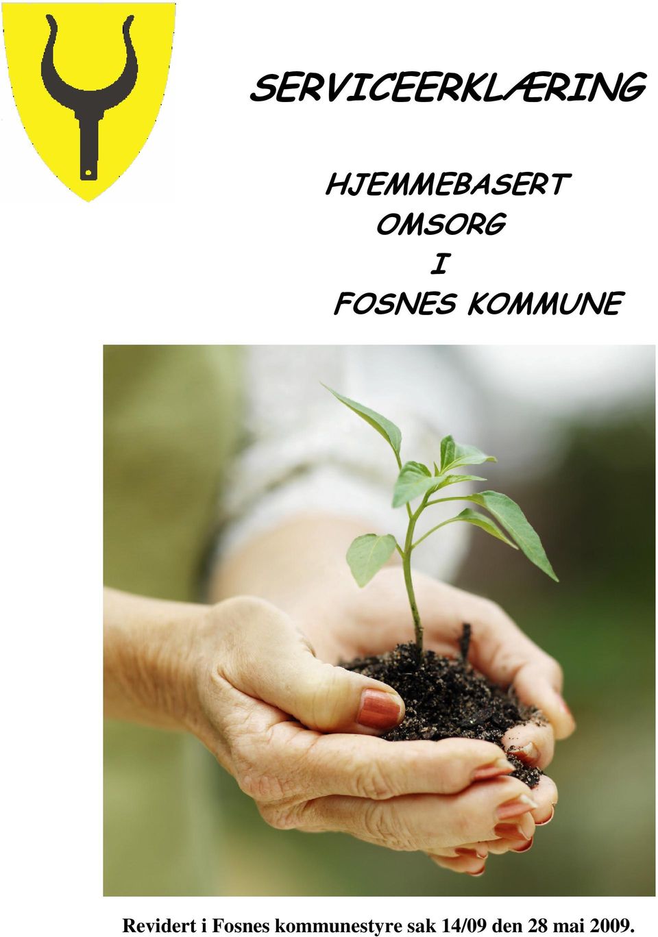 FOSNES KOMMUNE Revidert i