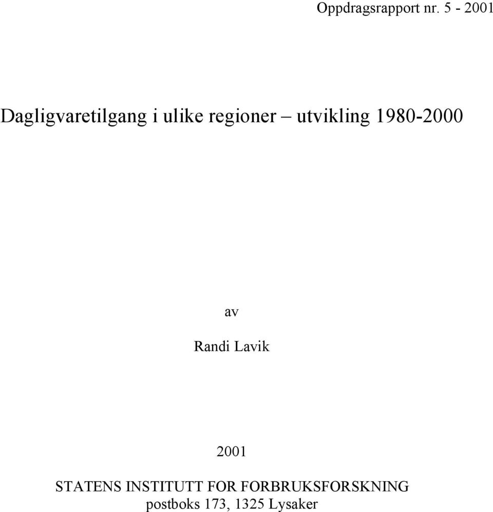 utvikling 1980-2000 av Randi Lavik 2001