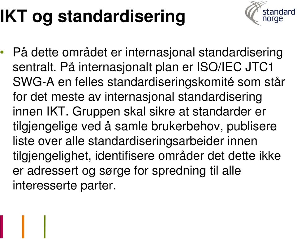 standardisering innen IKT.