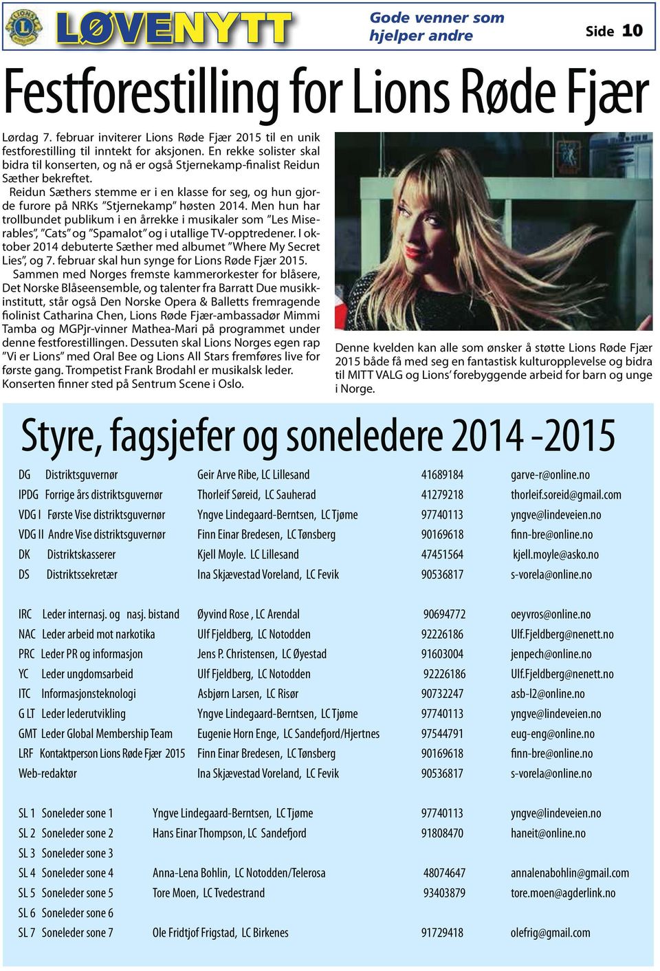 Reidun Sæthers stemme er i en klasse for seg, og hun gjorde furore på NRKs Stjernekamp høsten 2014.