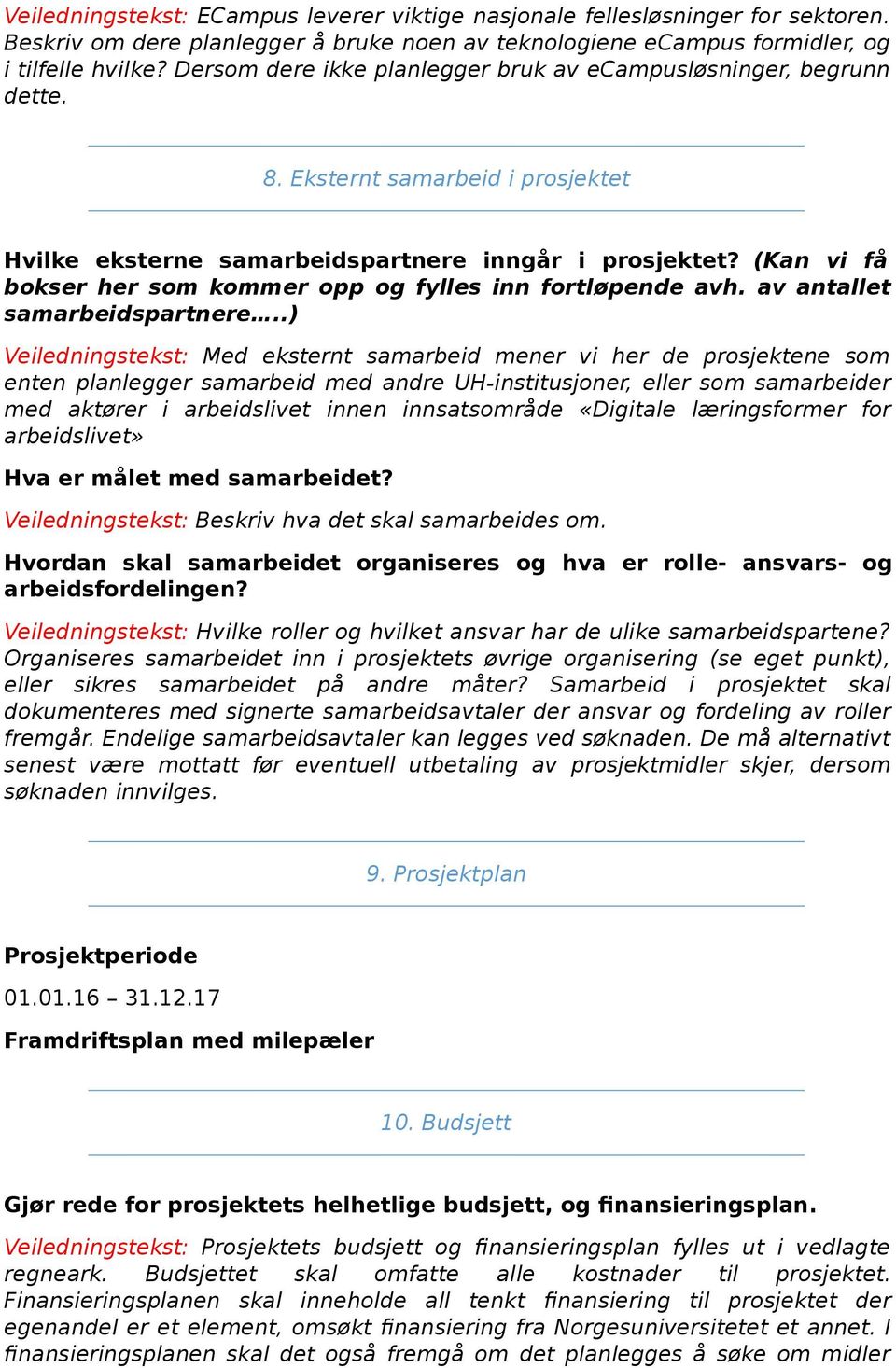 (Kan vi få bokser her som kommer opp og fylles inn fortløpende avh. av antallet samarbeidspartnere.