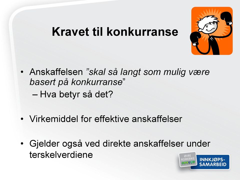 det? Virkemiddel for effektive anskaffelser