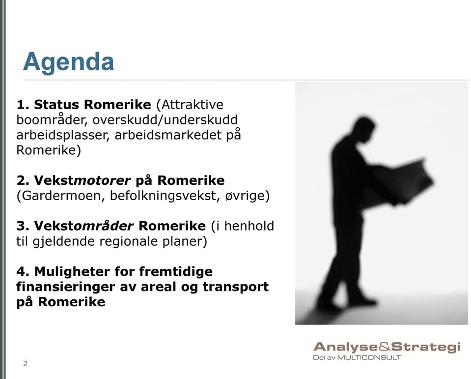 arbeidsmarkedet på Romerike) 2.