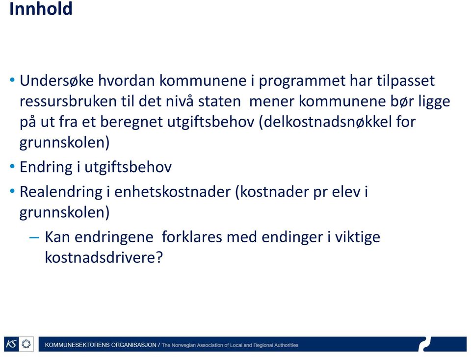 (delkostnadsnøkkel for grunnskolen) Endring i utgiftsbehov Realendring i