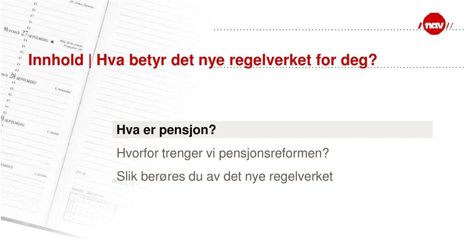 Hva er pensjon?