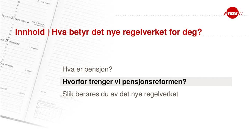 Hva er pensjon?