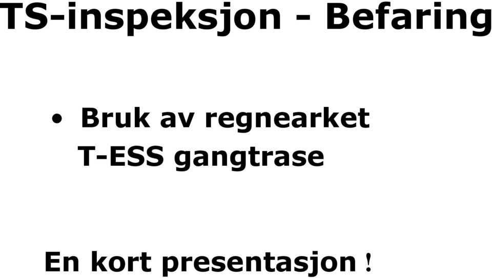 regnearket T-ESS