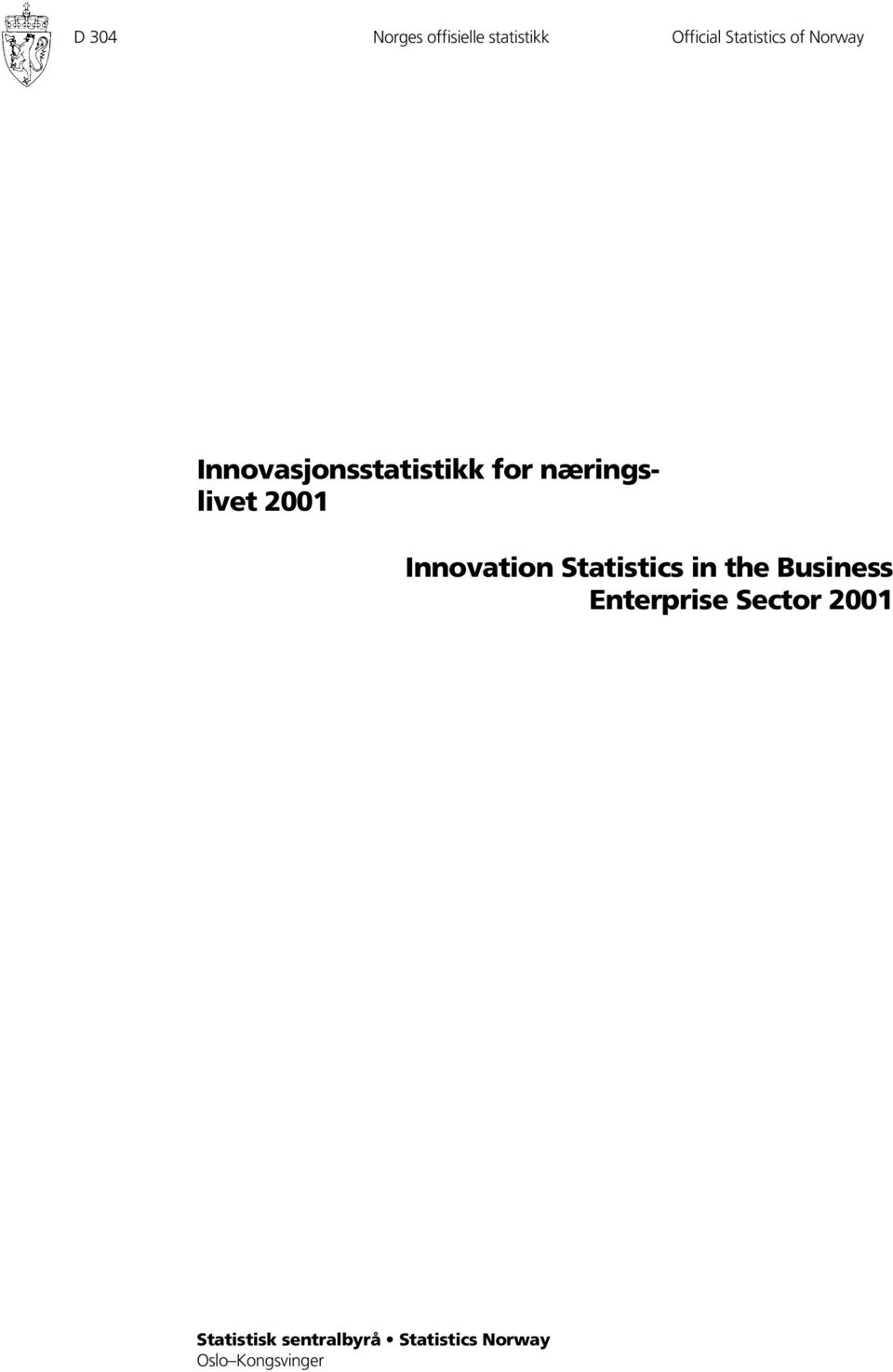 Innovation Statistics in the Business Enterprise Sector