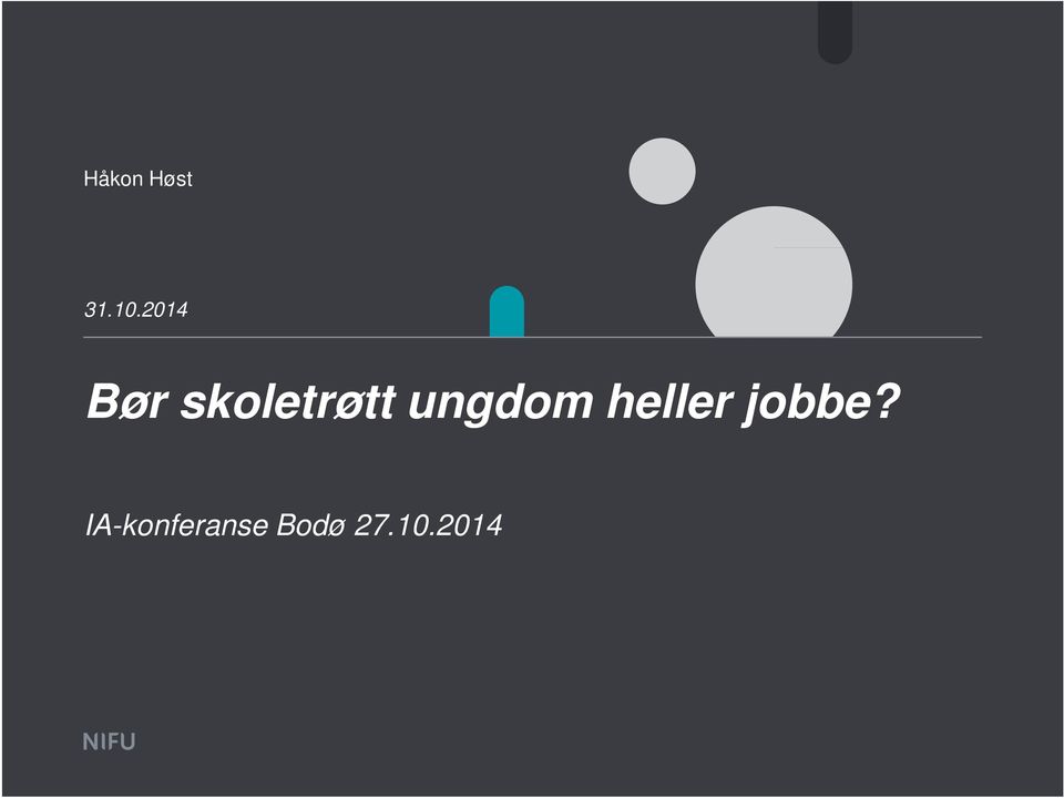 heller jobbe?