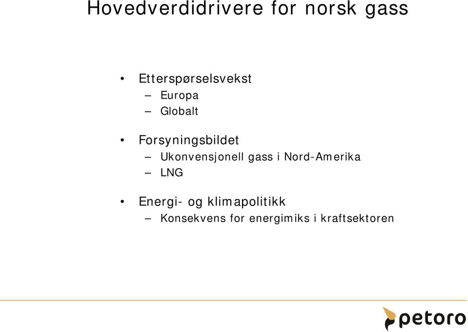 Forsyningsbildet Ukonvensjonell gass i