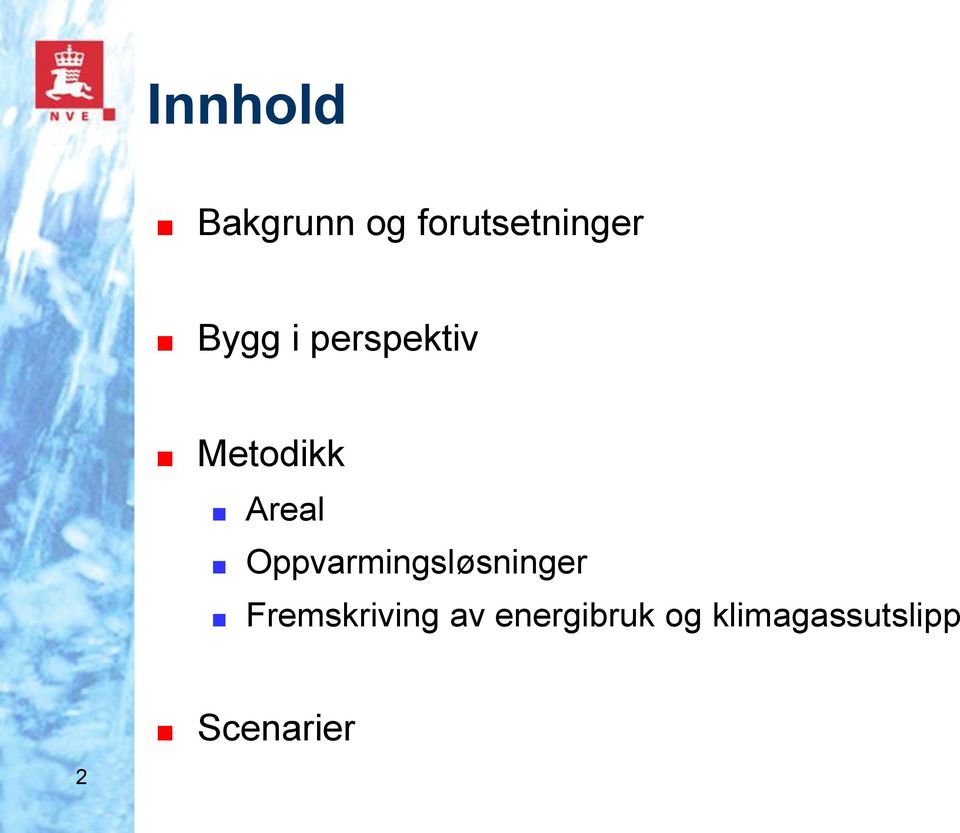 Oppvarmingsløsninger Fremskriving av