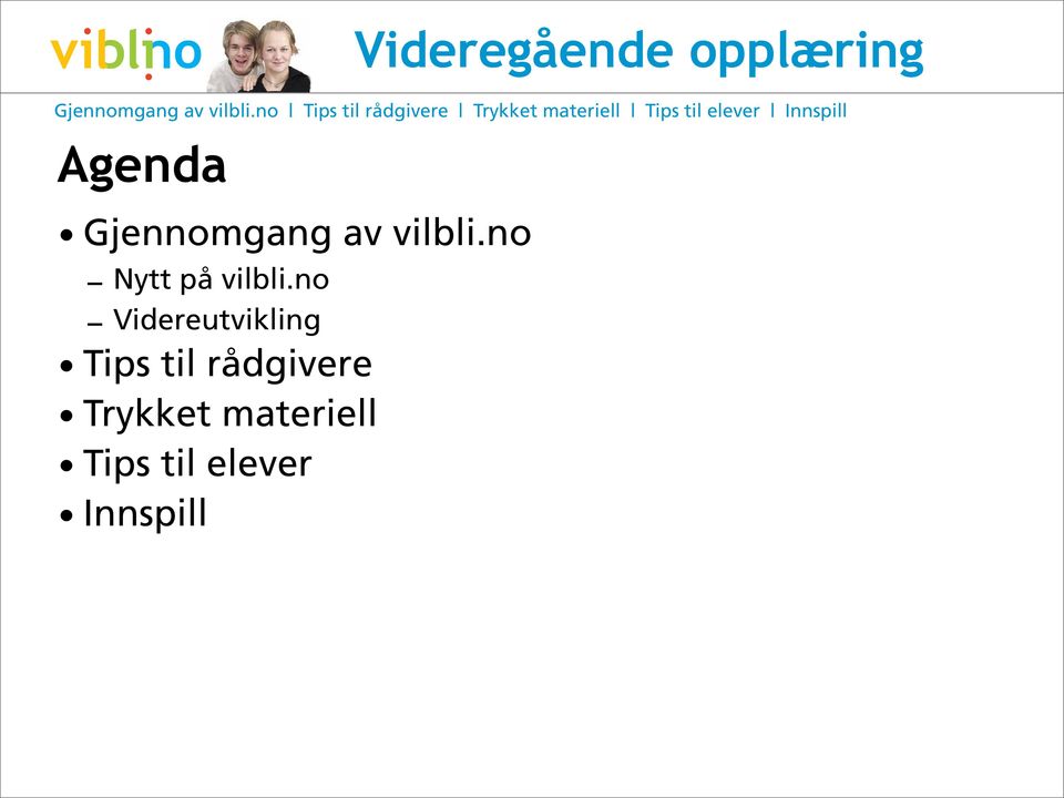 elever Innspill Agenda no Nytt på vilbli.