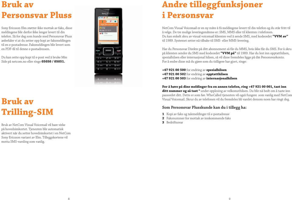 Brukerveiledning. NetCom Visual Voic for Sony Ericsson - PDF Free Download
