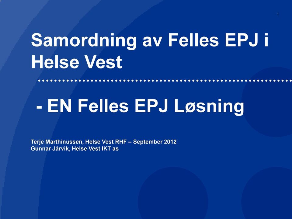 Marthinussen, Helse Vest RHF