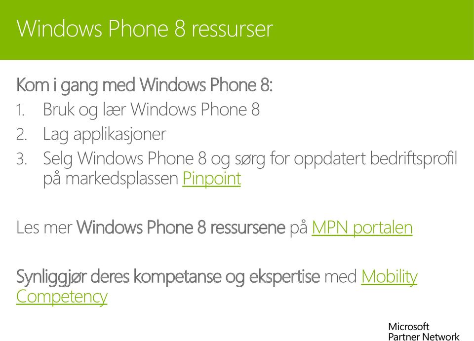 Selg Windows Phone 8 og sørg for oppdatert bedriftsprofil på markedsplassen