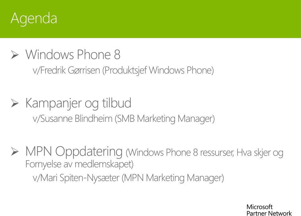 Manager) MPN Oppdatering (Windows Phone 8 ressurser, Hva skjer og