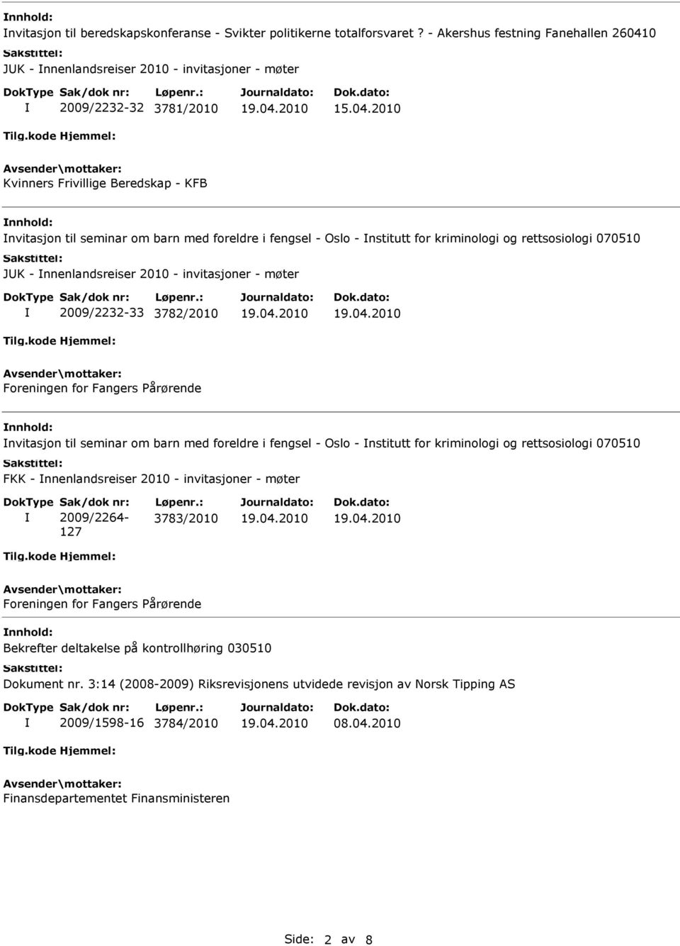 2010 Kvinners Frivillige Beredskap - KFB nvitasjon til seminar om barn med foreldre i fengsel - Oslo - nstitutt for kriminologi og rettsosiologi 070510 JUK - nnenlandsreiser 2010 - invitasjoner -