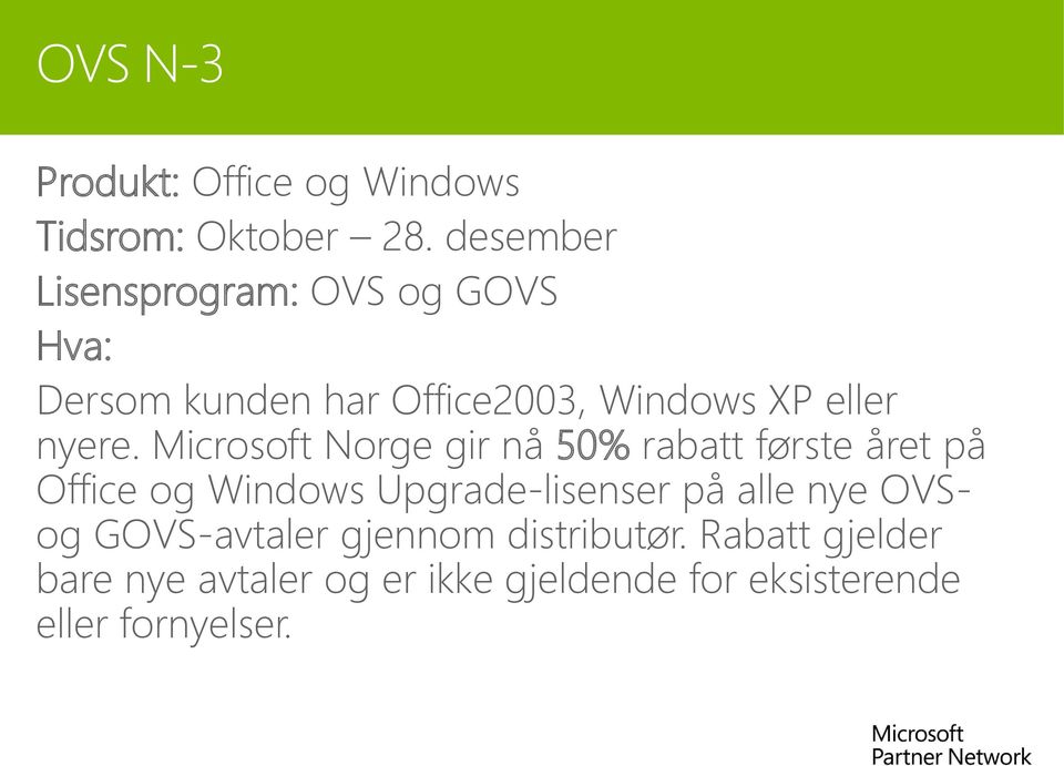 Microsoft Norge gir nå 50% rabatt første året på Office og Windows Upgrade-lisenser på alle