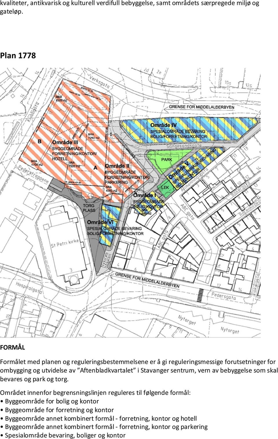 Stavanger sentrum, vern av bebyggelse som skal bevares og park og torg.