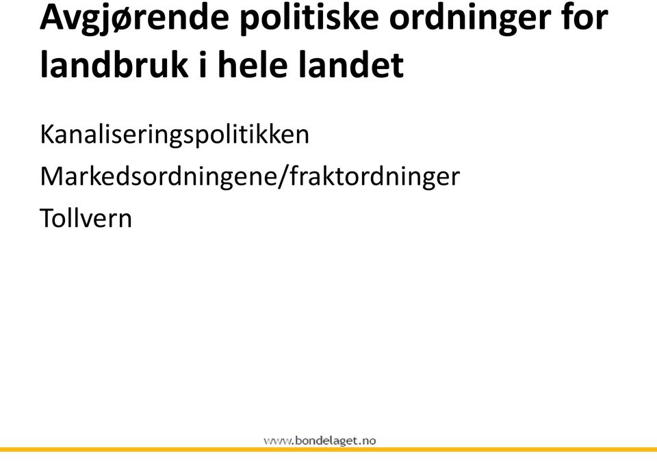 Kanaliseringspolitikken