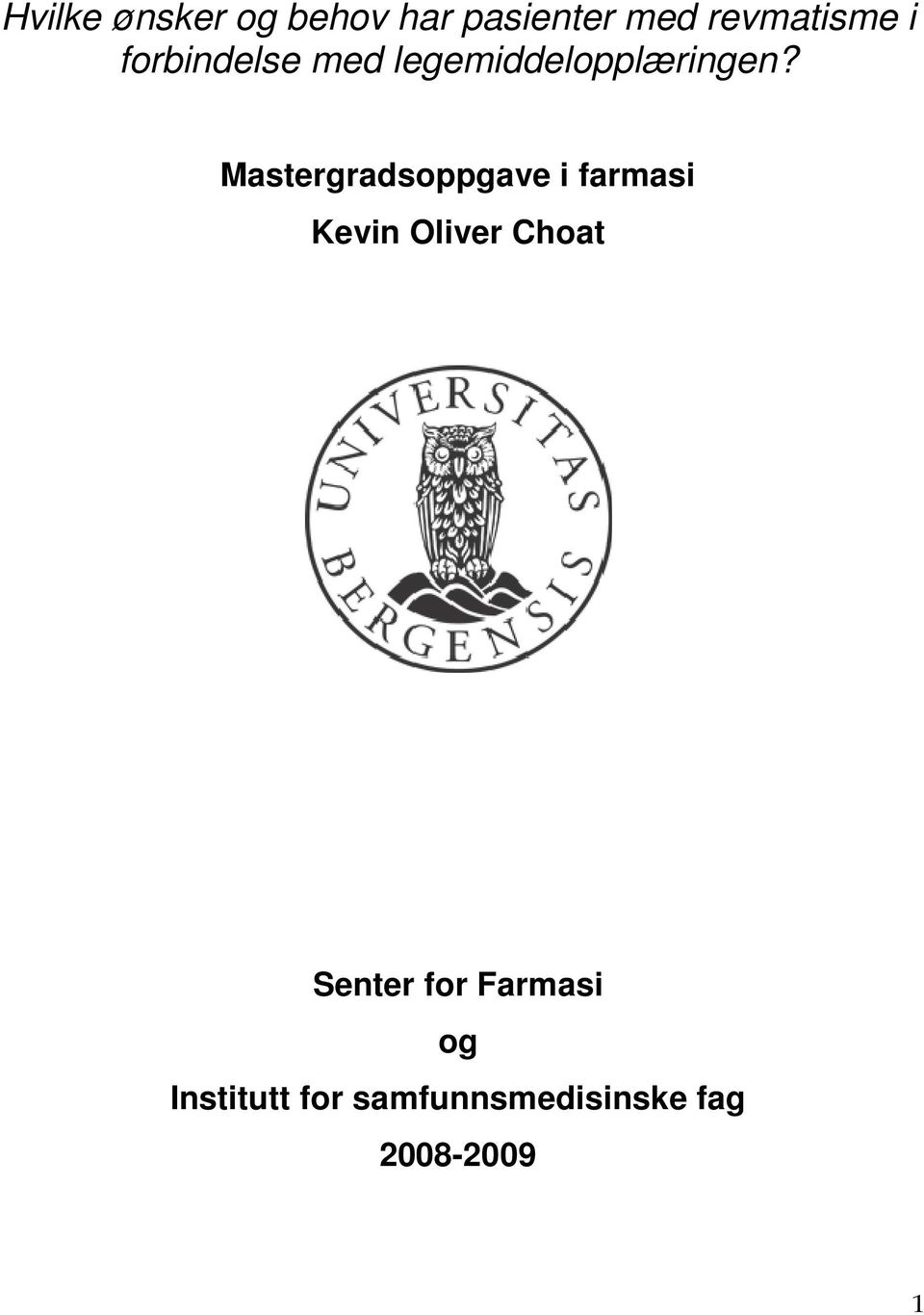 Mastergradsoppgave i farmasi Kevin Oliver Choat