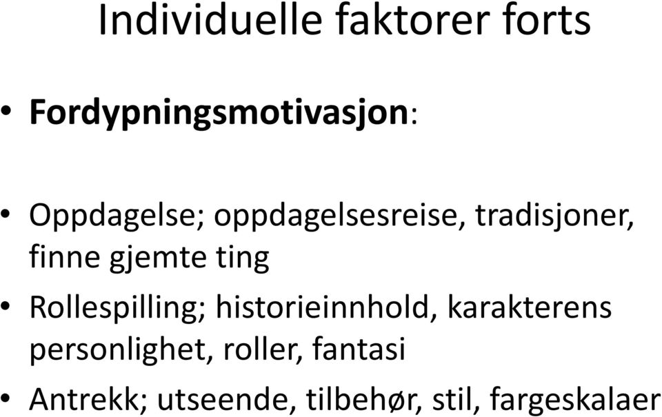 ting Rollespilling; historieinnhold, karakterens