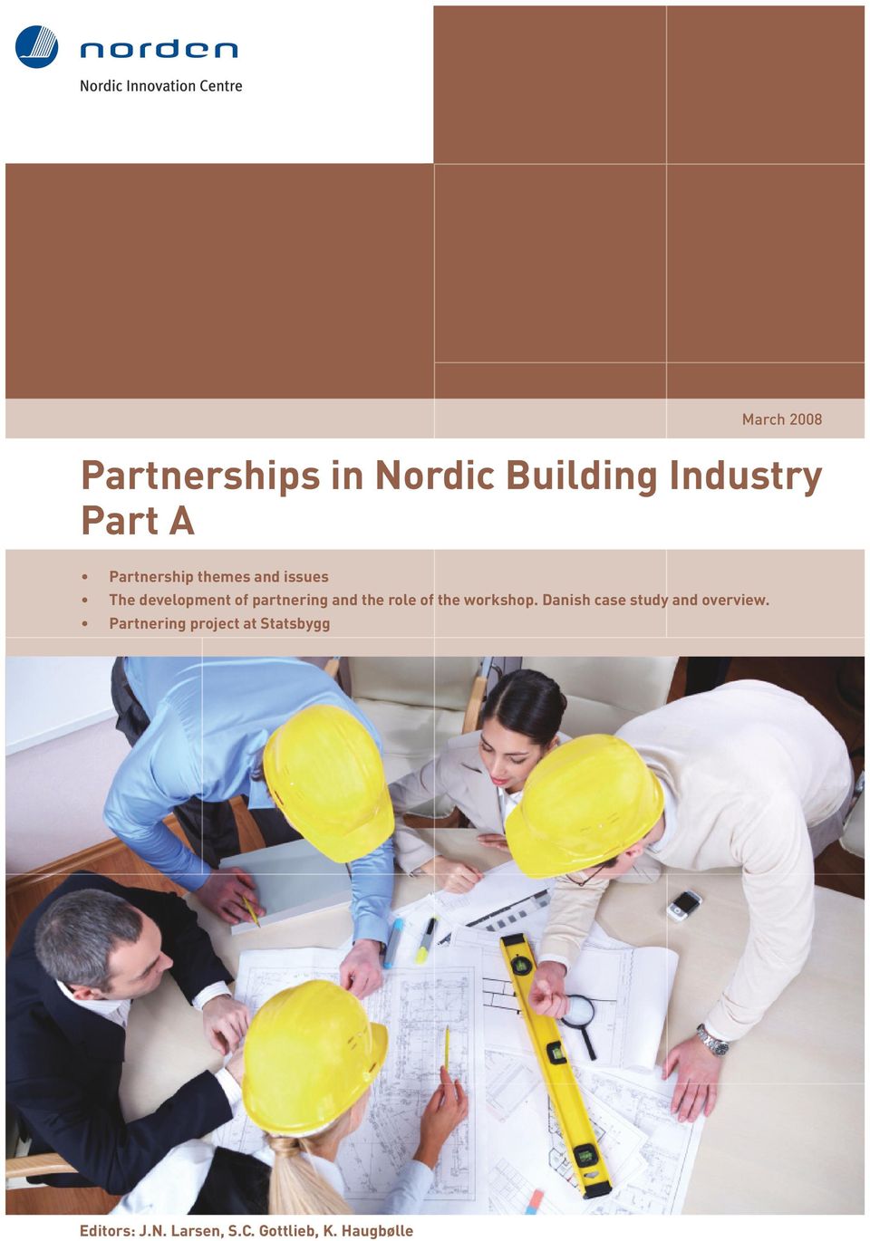 the role of the workshop. Danish case study and overview.