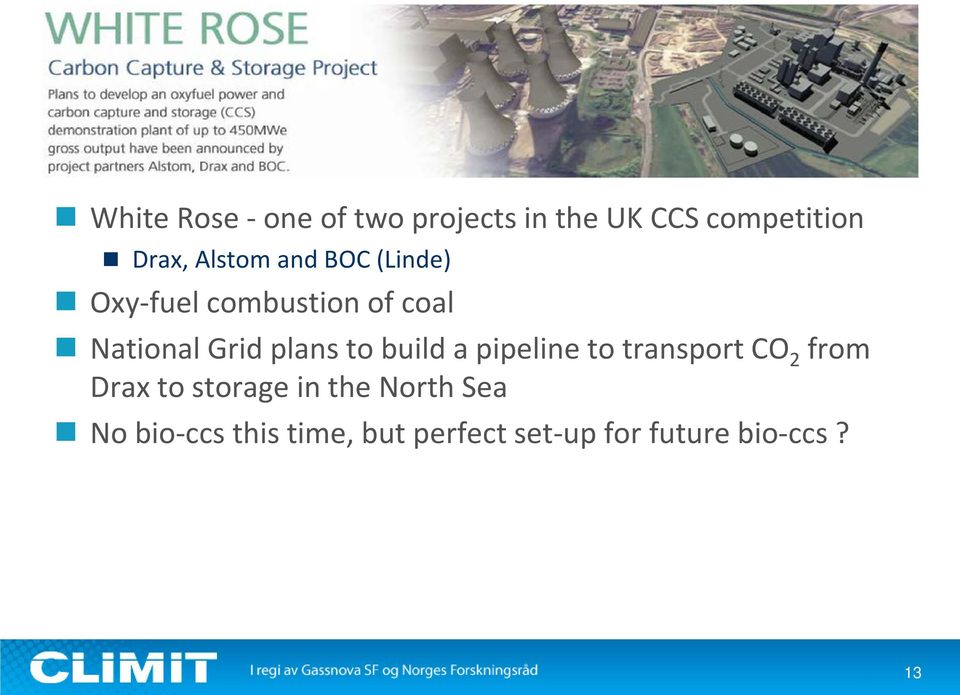 plans to build a pipeline to transport CO 2 from Drax to storage in