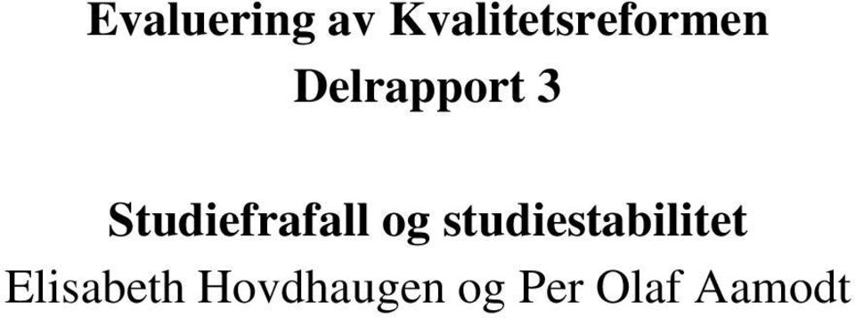 3 Studiefrafall og