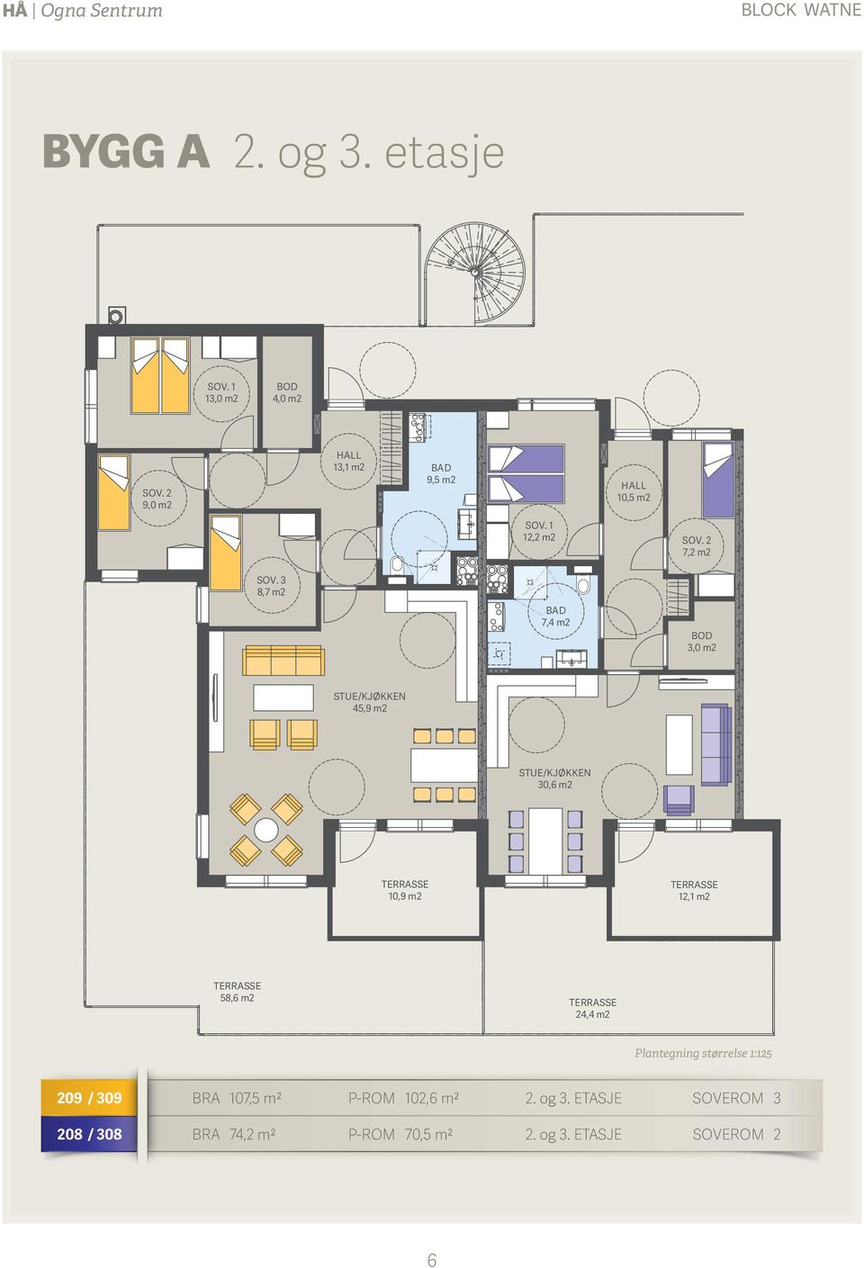 3 8,7 m2 7,4 m2 3,0 m2 6,6 m2 45,9 m2 STUE/ KJØKKEN 27,9 m2 30,6 m2 12,1 m2 10,7 m2 58,6 m2 24,4