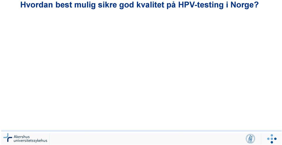 kvalitet på