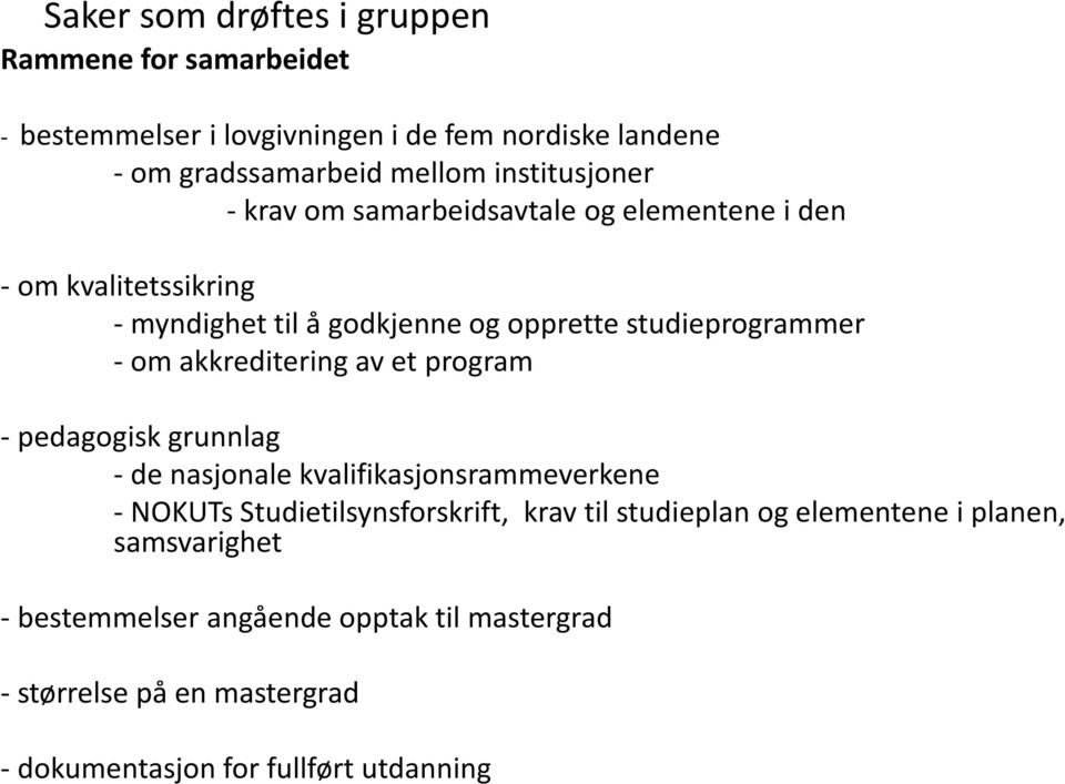 om akkreditering av et program - pedagogisk grunnlag - de nasjonale kvalifikasjonsrammeverkene - NOKUTs Studietilsynsforskrift, krav til