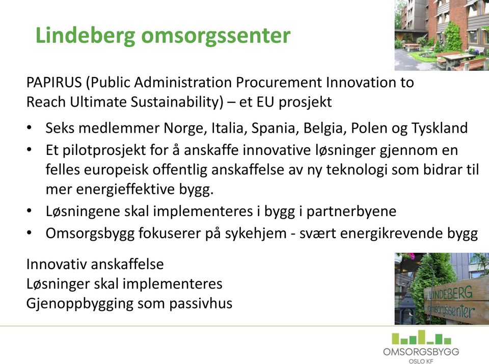 europeisk offentlig anskaffelse av ny teknologi som bidrar til mer energieffektive bygg.