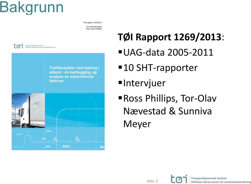 SHT-rapporter Intervjuer Ross