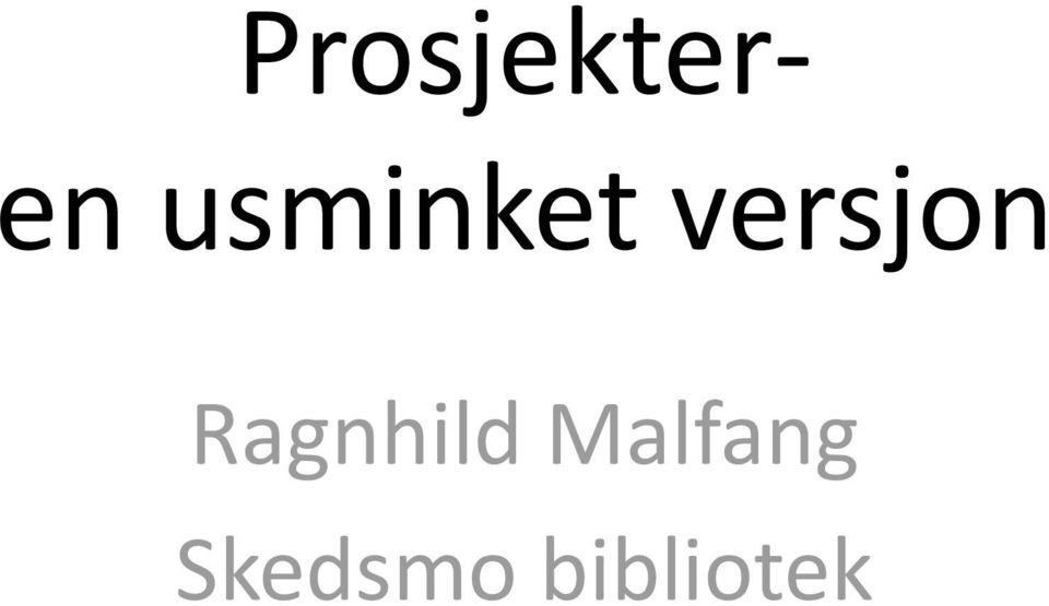 Ragnhild Malfang