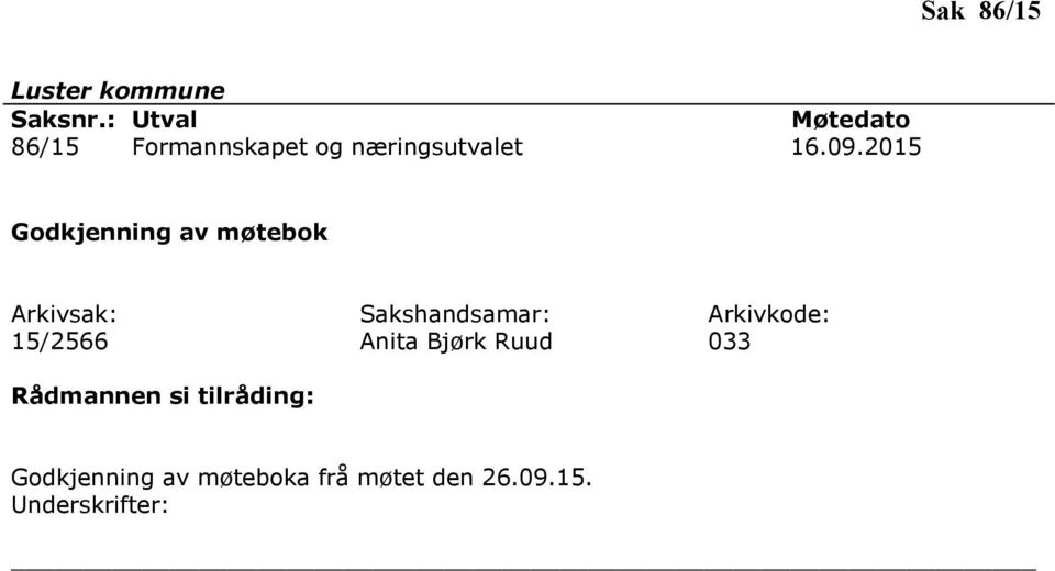 2015 Godkjenning av møtebok 15/2566 Anita